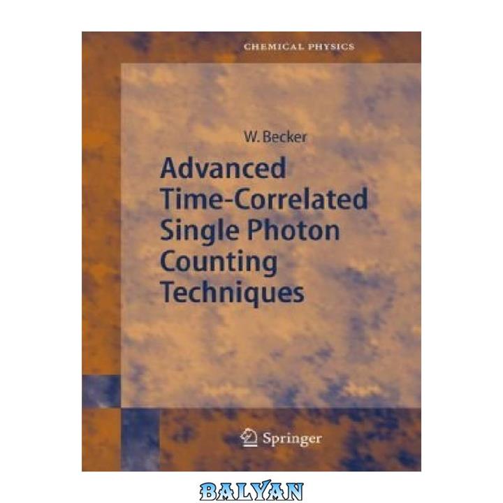 دانلود کتاب Advanced Time-Correlated Single Photon Counting Techniques